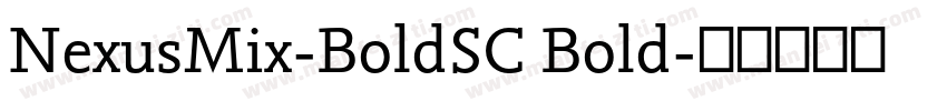 NexusMix-BoldSC Bold字体转换